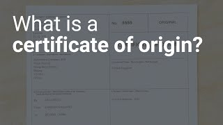 What is a certificate of origin [upl. by Chin]