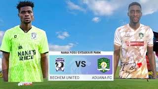 LIVE Bechem United vs Aduana FC [upl. by Nylahs865]