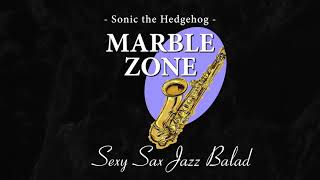 Sonic Marble Zone Jazz Ballad Arrangement [upl. by Yehus]