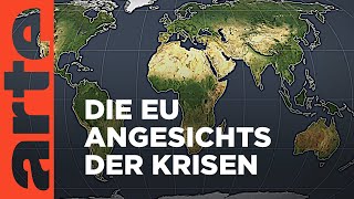 Die EU angesichts der Krisen  Mit offenen Karten  ARTE [upl. by Claribel]