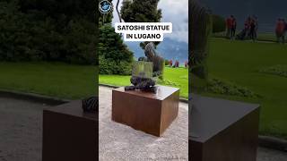 Satoshi Statue in Lugano Switzerland  Bitcoin Creator  Cryptocurrency [upl. by Nohpets]