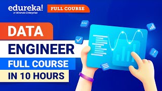 Data Engineer Full Course in 10 Hours 2024  Data Engineer Course For Beginners  Edureka [upl. by Peria]