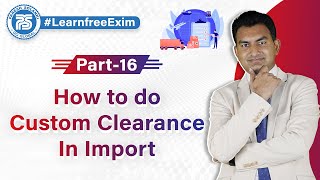 How to do Custom Clearance in Import  by Paresh Solanki Import custom clearance procedure [upl. by Pettiford24]