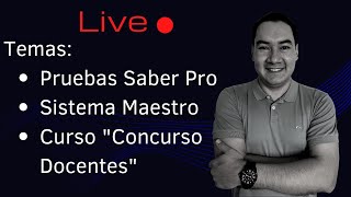 Pruebas Saber Pro  Sistema Maestro  Curso Concurso Docentes  LIVE [upl. by Reerg]