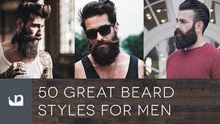 50 Great Beard Styles For Men [upl. by Nomyad]