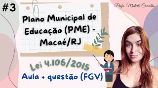 Aula 3  Plano Municipal de Educação PME  MacaéRJ [upl. by Dot]