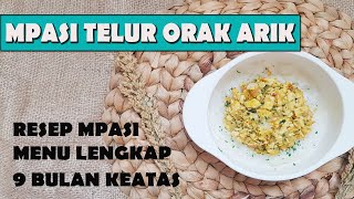 MPASI TELUR ORAKARIK II MPASI 9 BULAN KEATAS [upl. by Annek]