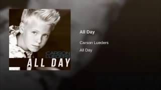 Carson Lueders  All Day Audio [upl. by Twum]