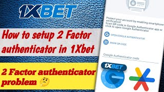 2 factor authentication 1xbet1xbet 2 factor authentication setup1xbet authenticator problem [upl. by Hester139]