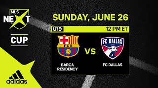 U19 MLS NEXT Cup Barca Residency Academy vs FC Dallas  June 26 2022  FULL GAME [upl. by Feola]