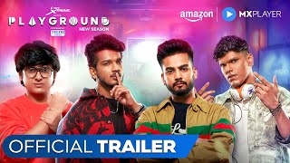 Playground Season 4  Official Trailer  Elvish Yadav Munawar Faruqui Mythpat Mortal  MX Player [upl. by Linnell]