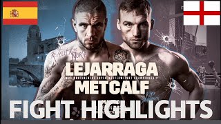 Kerman Lejarraga vs James Metcalf Fight Highlights  Boxing [upl. by Odrarej]