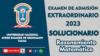 SOLUCIONARIO EXAMEN EXTRAORDINARIO 2023  UNJBG TACNA [upl. by Euqinaj]