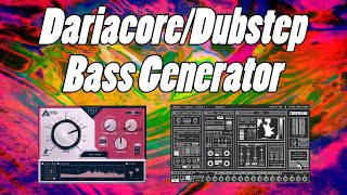 Dariacore  Dubstep Bass Generator Tips and Techniques [upl. by Libbey]