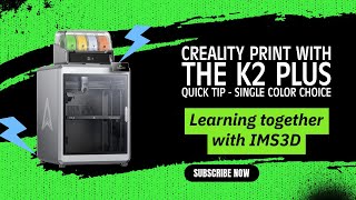 How to Use Creality Print 516 with K2 Plus picking a Single Color for Printing [upl. by Llerud]