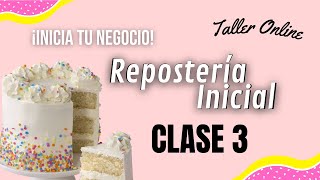 Reposteria Inicial Clase 3 [upl. by Yaral266]