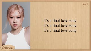 ROSÉ FINAL LOVE SONG Easy Lyrics ILAND 2 Signal Song [upl. by Alleram]