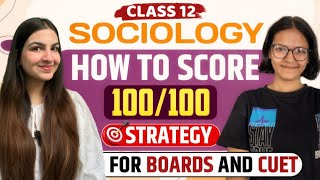 Class 12 Sociology  Best Strategy for CBSE Boards amp CUET  How to score 100100 class12 sociology [upl. by Brenza]