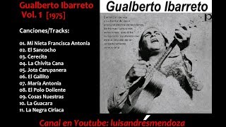 Gualberto Ibarreto  VOL 1 1975 Disco Completo  Full Album [upl. by Anidal979]