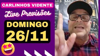 CARLINHOS VIDENTE LIVE PREVISÕES DOMINGO 261123 🙏💖 [upl. by Jaynes49]