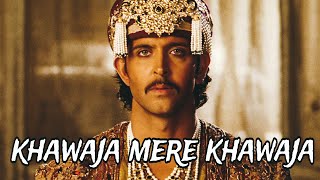 Khawaja Mere Khawaja Jodha Akbar slowed Song Lofi LofiBomster [upl. by Laeno]