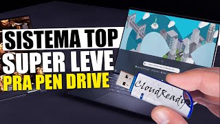 CloudReady Sistema Operacional Leve Pra rodar Direto do Pen Drive [upl. by Ayikal]