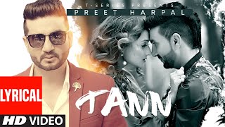 Preet Harpal TANN Lyrical Video Song  Dr Zeus  Punjabi Hits [upl. by Hsetirp]