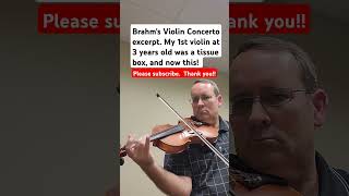 Brahms Violin Concerto excerpt I started learning with a tissue box shortmusic [upl. by Decamp187]