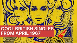 Psychedelic Times  Cool British singles from April 1967 [upl. by Angelo]