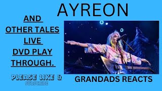 AYREON quotAND OTHER TALESquot Grandad Reacts Electric Castle Live [upl. by Smaoht]