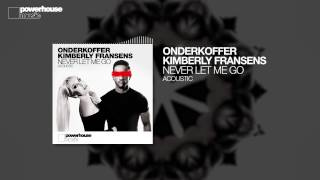 Onderkoffer amp Kimberly Fransens  Never Let Me Go Acoustic [upl. by Berke]