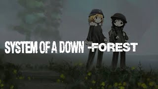 Forest  System of a Down sub español [upl. by Nylakcaj]