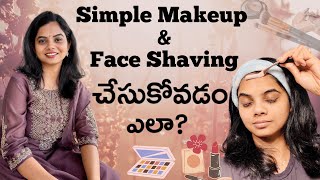 Simple Makeup చేస్కోవడం ఎలా  💄  Beginners guide  FaceShaving amp Tips  Makeup  TeluguVlogsUSA [upl. by Benjy]