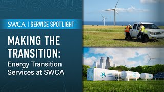 Making the Transition Energy Transition Services at SWCA [upl. by Nnagrom]