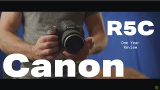 CANON R5C one year REVEIW [upl. by Aracot449]