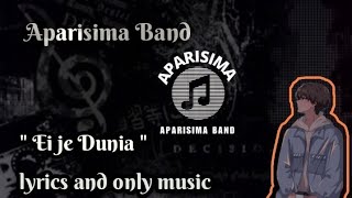 quot Ei Je Dunia quot Lyrics and only music  Bagdhara Band  aparisimaband2024 [upl. by Hgielyk951]