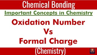 CB6 I Chemical Bonding I Oxidation Number Vs Formal Charge I Dr Prakash I Prakash Academy [upl. by Giark]