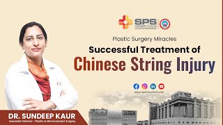 Chinese Dor Injury Successful Treatment  SPS Hospitals [upl. by Zorine]