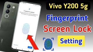 Vivo y200 fingerprint screen lock  fingerprint lock setting in Vivo y200 5g  fingerprint sensor [upl. by Nylknarf]