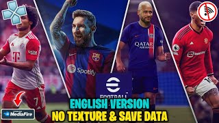 eFootball PES 2025 PPSSPP ISO NO TEXTURE NO SAVE DATA NEW KITS 202425 REAL FACE amp TRANSFER [upl. by Nwahsud]