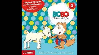 Bobo Siebenschläfer  Bobo besucht den Zoo und weitere Folgen  Hörspiel [upl. by Anaerda]