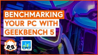 How to benchmark your PC with Geekbench 5 [upl. by Alasteir]