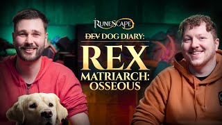 D̶e̶v̶ Dog Diary Rex Matriarch  Osseous  RuneScape [upl. by Kemp]