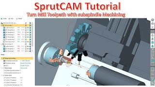 SprutCAM Tutorial 120  How to Toolpath Turn Mill with SubSpindle Workpice Machining [upl. by Atiuqram808]