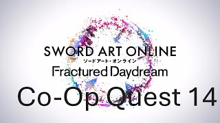 Sword Art Online Fractured Daydream Co Op Quest 14 [upl. by Ahsieni]