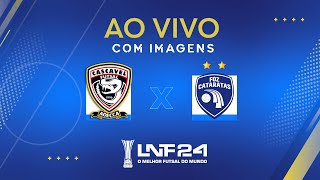 JOGO COMPLETO  LNF 2024  CASCAVEL x FOZ CATARATAS  14ª RODADA [upl. by Jeffrey]