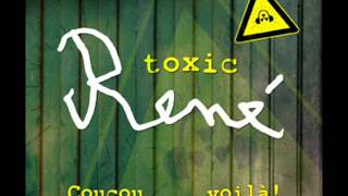 Toxic René  Loeil du tigre et le bras [upl. by Kirenoj]