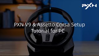 PXN V9 Racing Wheel amp PC Assetto Corsa Setup Tutorial pxn tutorial pxnv9 assettocorsa [upl. by Pengelly469]