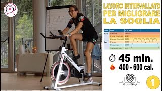 Spinning  Indoor Cycling  Ciclismo allenamento intervallato per migliorare la soglia Lezione 01 [upl. by Zealand]