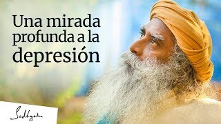 Una mirada profunda a la depresión  Sadhguru Español [upl. by Coffey920]